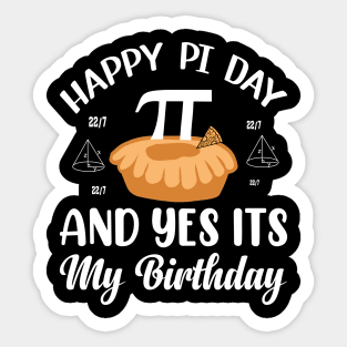 Happy Pi day and yes it's my birthday Sticker